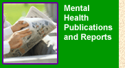 Mental Health Publications and Reports